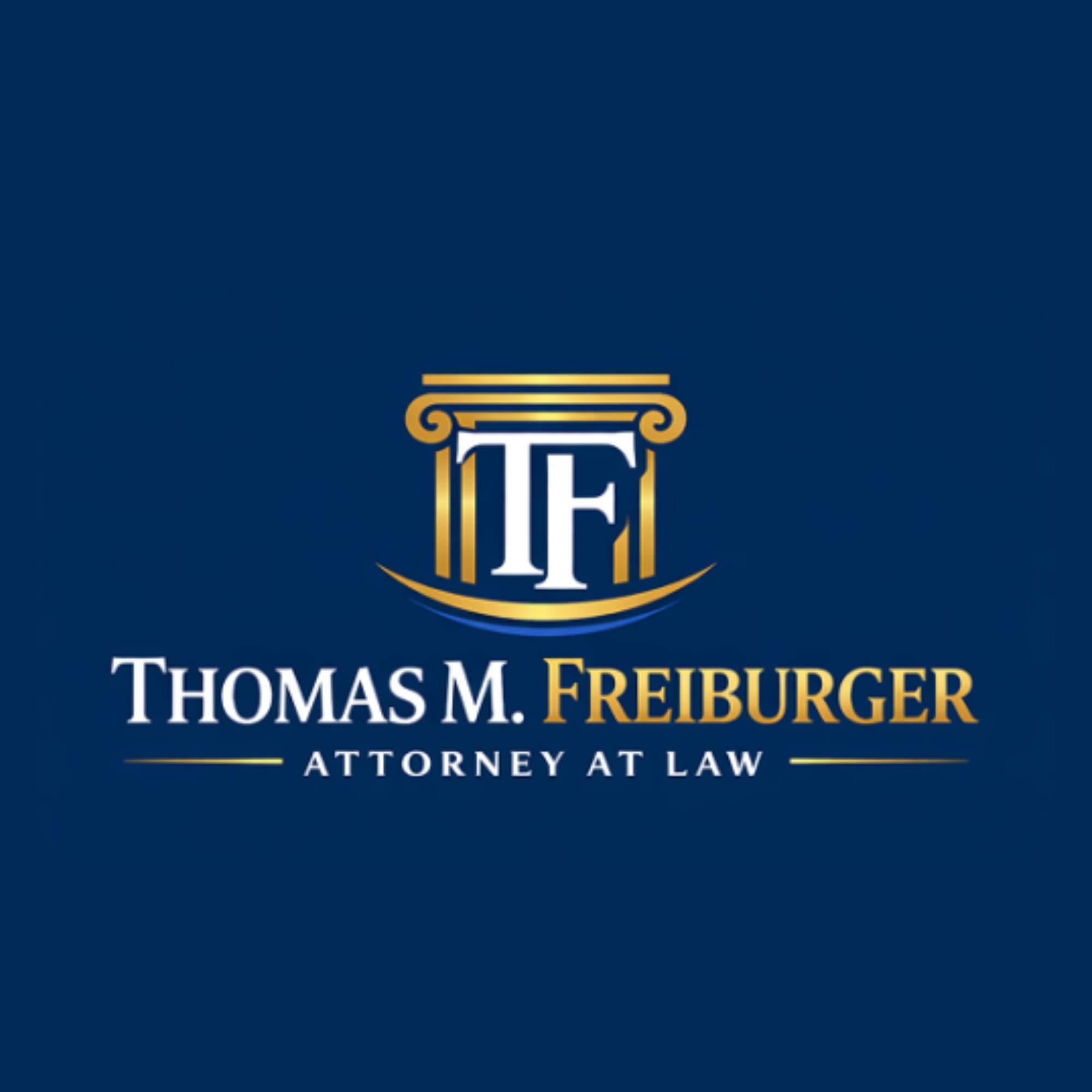 Thomas M. Freiburger, Attorney at Law